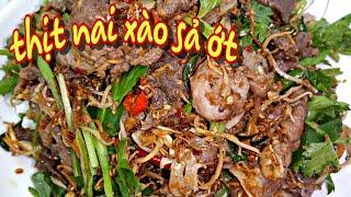 thịt nai làm gì ngon | thịt nai xào sả ớt thơm ngon bổ rẻ | BẾP BÌNH DÂN