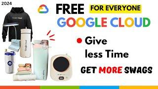 New Google CLoud Swags for Free || Invest less time Get more Swags in 2024