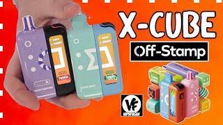 Off Stamp X-Cube: Top Vapes can't be missed