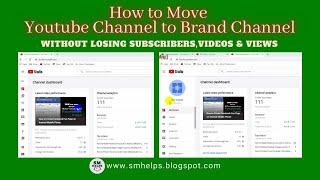 How to Move YouTube Channel to Brand Account Without Losing Subscribers, Videos, Views & Everything