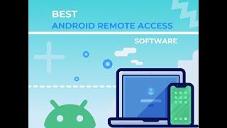 The Best Remote Access Software for Android