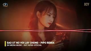 [ Nhạc Bolero Remix ] Sao Út Nỡ Vội Lấy Chồng ft Cây Đu Đủ Remix - Pipo Remix  || Dh Media Music