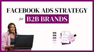 Facebook Ads Targeting For B2B | Meta Ads Strategy