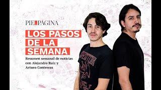 #LosPasosDeLaSemana / Aprueban reforma de supremacía constitucional, la Corte renuncia