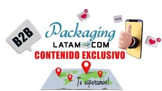 CONTENIDO EXCLUSIVO para la Industria del PACKAGING B2B | Envases + Embalaje + Empaque