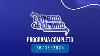 EN VIVO: De Extremo a Extremo  26/06/2024