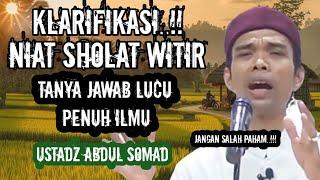 UAS KLARIFIKASI‼️NIAT SHOLAT WITIR - TANYA JAWAB UAS TERBARU