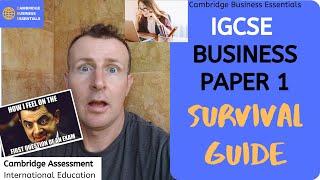 IGCSE (O-level) Business Paper 1 Survival Guide - Cambridge Int.(CAIE) - Exam Technique and Solution