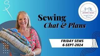 Sewing Chat & Plans | 2 Quick Makes |  Precious Fabric | #fridaysews 6-Sept-24