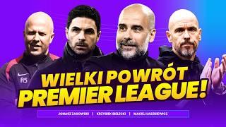 WIELKI POWRÓT PREMIER LEAGUE! Wszystko co musicie wiedzieć o sezonie 2024/25