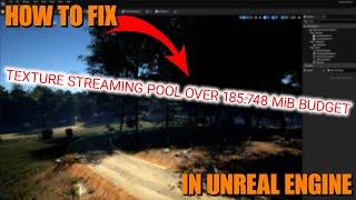 How To Increase The Texture Streaming Pool Size In Unreal Engine 4/5