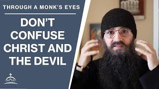 Don't Confuse Christ and the Devil (w/ Fr. Seraphim Aldea)