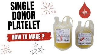 Single Donor Platelet II SDP Collection II Plateletpheresis I Apheresis Machine I How to make SDP ?