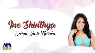 INE SINTHYA - SURGA JADI NERAKA [OFFICIAL MUSIC VIDEO] LYRICS