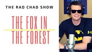 The Fox in the Forest Review- The Rad Chad Show