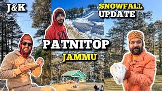 PATNITOP SNOWFALL FINALLY | Patnitop & Nathatop In December | JAMMU & KASHMIR | DSBOSSKO VLOGS