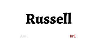 How to Pronounce russell in American English and British Englishrussell