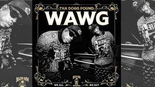 Tha Dogg Pound - W.A.W.G. (Full Album)