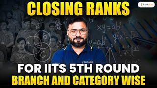 JEE 2024 Counselling | Closing Rank Branch and Category Wise | For IIT 5th Round | JK Sir | Rankplus
