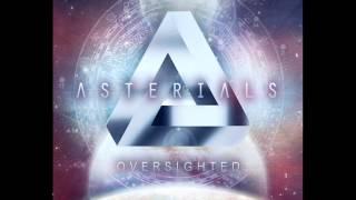 Asterials -- Oversighted