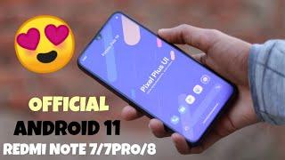 OFFICIAL Android 11 PixelPlusUi For REDMI NOTE 7/7PRO/NOTE8  | Smooth Experience 