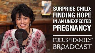 Finding Hope in an Unexpected Pregnancy - Leslie Leyland Fields