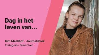 Journalistiek - Kim Meekhof | Instagram Take-Over