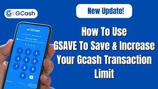 How To Use GSAVE To Save Money With Interest &  Increase Your Gcash Transaction Limit