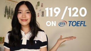 How I Got a 119/120 on the NEW TOEFL iBT Test | 2024