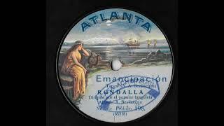 Emancipación (tango)(A Bevilacqua) Rondalla Alfredo Bevilacqua Atlanta 198 (65218) grabado en 1912