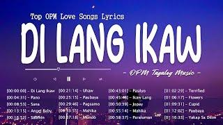 Di Lang Ikaw  Sweet OPM Love Songs With Lyrics 2023  Top Trend Tagalog Songs Playlist