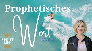 Prophetisches Wort März: Reite die Welle // SpiritLife