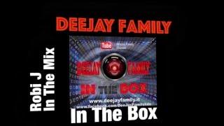 Deejay Family In The Box Pres. Dj Robi J In The Mix