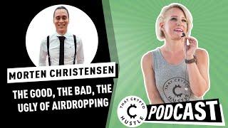 The Good, The Bad, The Ugly of Airdropping with Morten Christensen CEO of Airdrop Alert