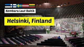 Helsinki, Finland | Kembara Laut Baltik #2