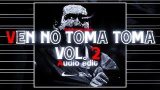 Ven No Toma Toma Vol. 2 - Audio edit | Copyright free song | Slowed and reverb song | Alfron audios