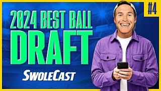 Swolecast: 2024 Best Ball Draft #4