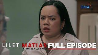 Lilet Matias, Attorney-At-Law: Lilet's case has a deeper truth (Full Episode 216) December 21, 2024