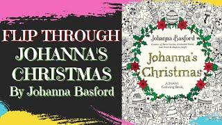 ADULT COLOURING | JOHANNA'S CHRISTMAS BY JOHANNA BASFORD flip through | Christmas colouring book