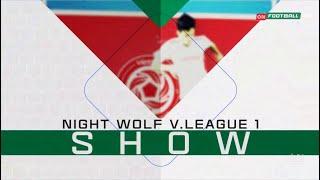 ON Sports Network | Hình hiệu Night Wolf V.League 1 Show 2022