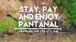 HOW TO GET TO PANTANAL/ WHERE TO STAY | TRAVELING ONE STEP AT A TIME