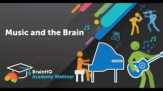 BrainHQ Academy: Music and the Brain