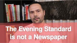 The Evening Standard is not a Newspaper