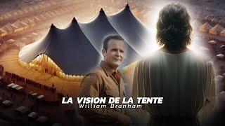 LA VISION DE LA TENTE - WILLIAM BRANHAM