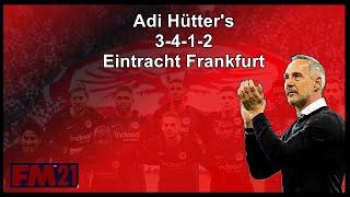 Play like Adi Hütter's Eintracht Frankfurt 3-4-1-2 Football manager 21.