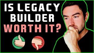 Most INDEPTH Legacy Builder Program Review! (MUST WATCH Before Joining)