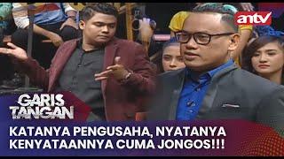 Katanya Pengusaha, nyatanya Kenyataannya Cuma Jongos!!! | Garis Tangan ANTV | Eps 70 [FULL]