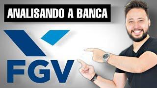 Analisando a banca: FGV (Fundação Getúlio Vargas)