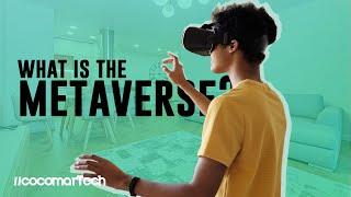 Ano ba ang Metaverse? | cocomarTech