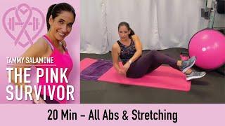 All Abs & Stretching | Tammy Salamone, The Pink Survivor
